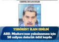 Maduro’nun başına 50 milyon dolarlık ödül