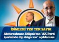 Abdurrahman Dilipak’tan “AK Parti içerisinde dip dalga var” açıklaması: İsimleri tek tek saydı