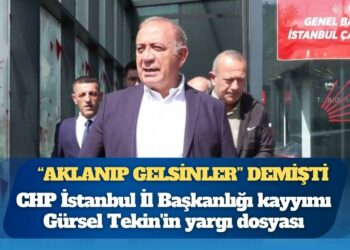 Belediye başkanlarına “Aklanıp gelsinler” demişti: CHP İstanbul İl Başkanlığı kayyımı Gürsel Tekin’in yargı dosyası