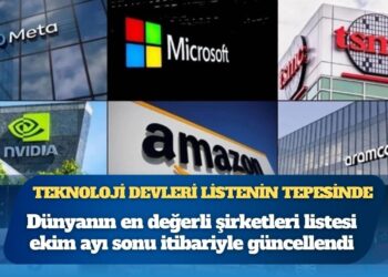 Dünyanın en değerli şirketleri belli oldu: Teknoloji devleri listenin tepesinde