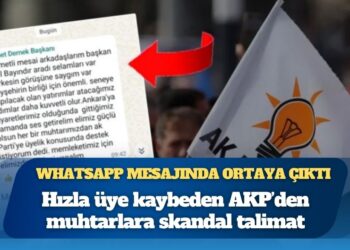 WhatsApp mesajında ortaya çıktı: Hızla üye kaybeden AKP’den muhtarlara skandal talimat