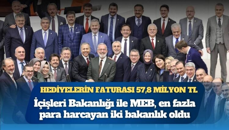 11 bakanlık, ‘hediyeler’ için 57,8 milyon TL harcama yapmış
