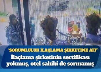 Böcek ailesi soruşturması: İlaçlama şirketinin sertifikası yokmuş, otel sahibi de sormamış; “Sorumluluk ilaçlama şirketine ait”