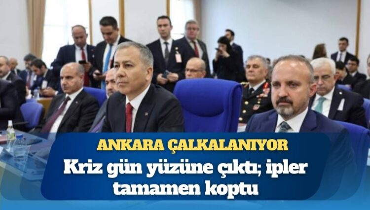 Ankara çalkalanıyor: Kriz gün yüzüne çıktı; ipler tamamen koptu