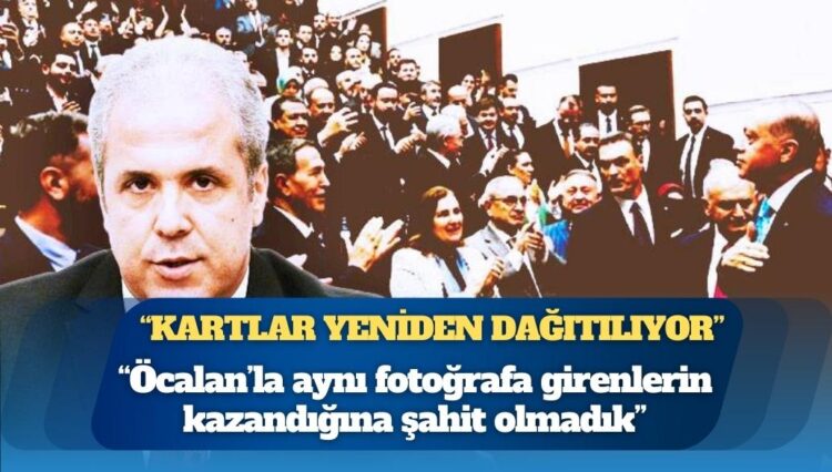 AKP’li Şamil Tayyar: İmralı kararıyla kartlar yeniden dağıtılıyor; Öcalan’la aynı fotoğrafa girenlerin kazandığına şahit olmadık