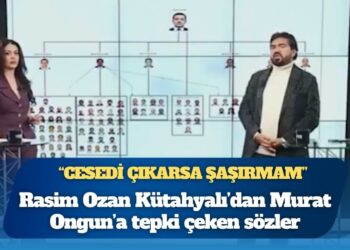 Rasim Ozan Kütahyalı’dan Murat Ongun’a tepki çeken sözler: “Cesedi çıkarsa şaşırmam”