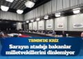 TBMM’de kriz: Sarayın atadığı bakanlar milletvekillerini dinlemiyor