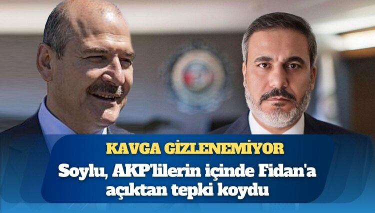 Kavga gizlenemiyor: Süleyman Soylu, AKP’lilerin içinde Hakan Fidan’a açıktan tepki koydu