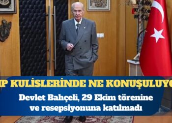 Bahçeli’nin 29 Ekim resepsiyonuna katılmaması MHP kulislerinde nasıl değerlendiriliyor?