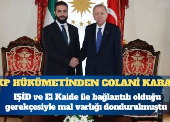 AKP hükümetinden Colani kararı: IŞİD ve El Kaide ile bağlantılı oldukları gerekçesiyle mal varlıkları dondurulmuştu