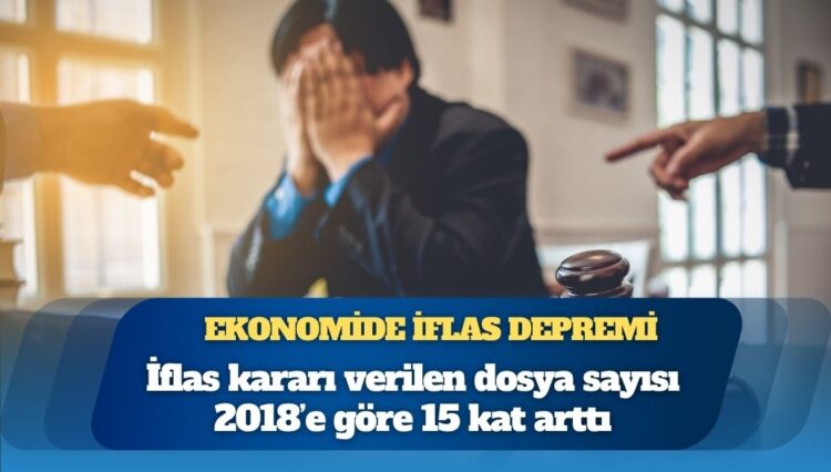 Ekonomide iflas depremi: İktidar şirketleri köşeye sıkıştırdı; 15 kat artış yaşandı