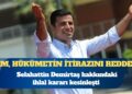 Selahattin Demirtaş hakkındaki ihlal kararı kesinleşti