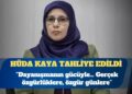 Bugün cezaevine girmişti: Hüda Kaya tahliye edildi