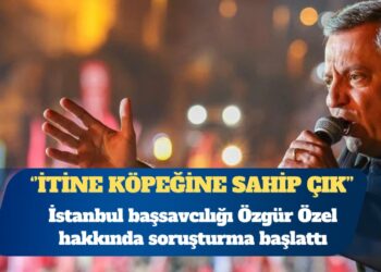 İstanbul başsavcılığı Özgür Özel hakkında soruşturma başlattı