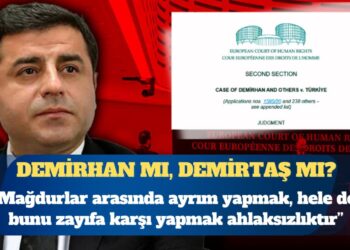 “Demirhan mı, Demirtaş mı?”  Mağdurlar arasında ayrım yapmak, hele de bunu zayıfa karşı yapmak ahlaksızlıktır