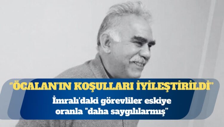 Avukatı açıkladı: PKK lideri Abdullah Öcalan’ın koşulları iyileştirildi
