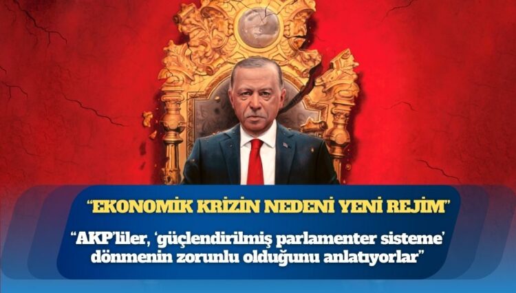 AKP’li vekiller: Antidemokratik sorunların ve ekonomik krizin nedeni yeni rejim