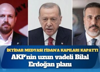 İktidar medyası Hakan Fidan’a kapıları kapattı; Bilal Erdoğan, Cumhurbaşkanı Erdoğan sonrasına hazırlanıyor