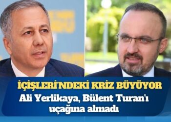 İçişleri’ndeki kriz büyüyor: Ali Yerlikaya, Bülent Turan’ı uçağına almadı
