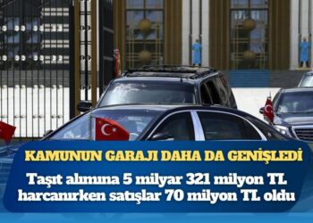 Kamuda tasarruf kağıt üstünde kaldı: Bütçeden taşıt alımına 5 milyar 321 milyon TL harcanırken satışlar 70 milyon TL oldu