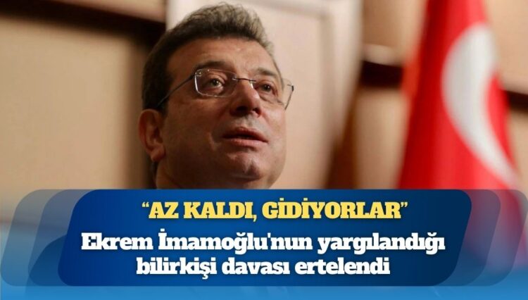 ‘Bilirkişi davası’ yine ertelendi: ‘Az kaldı, gidiyorlar’