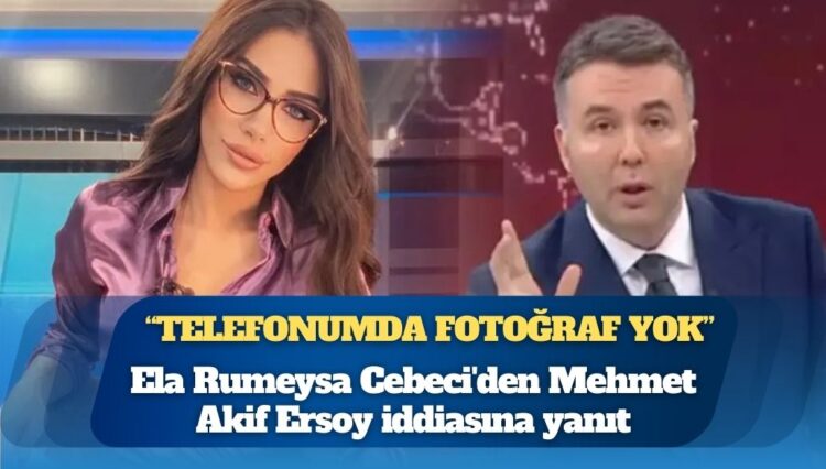 Ela Rumeysa Cebeci’den Mehmet Akif Ersoy iddiasına yanıt: “Telefonumda fotoğraf yok”