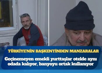 Türkiye’nin başkentinden manzaralar: Geçinemeyen emekli yurttaşlar otelde aynı odada kalıyor, banyoyu ortak kullanıyor