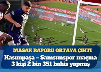 MASAK raporu ortaya çıktı: Kasımpaşa – Samsunspor maçına 3 kişi 2 bin 351 bahis yapmış