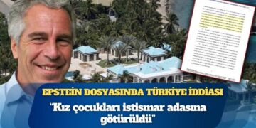 Dünyanın konuştuğu Epstein dosyasında çok konuşulacak ‘Türkiye’ iddiası: “Kız çocukları istismar adasına götürüldü”