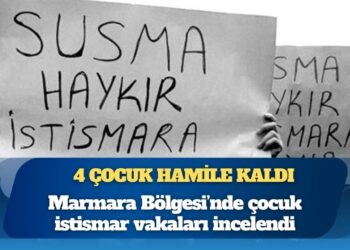 Marmara Bölgesi’nde çocuk istismar vakaları incelendi: 4 çocuk hamile kaldı, biri 2-12 yaş arasındaydı