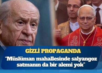 Bahçeli, Papa’nın Türkiye’deki ayinleri için “gizli propaganda” dedi: Herkesin din ve vicdan hürriyetine saygımız var fakat Müslüman mahallesinde salyangoz satmanın da bir alemi yok