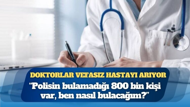 Yeni yönetmeliğe göre vatandaş ASM’ye gitmezse hekimlerin maaşından kesiliyor: Polisin bulamadığı 800 bin kişi var, ben nasıl bulacağım?