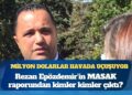 Milyon dolarlar havada uçuşuyor: Rezan Epözdemir’in MASAK raporundan kimler kimler çıktı?
