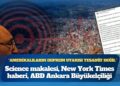 Science makalesi, New York Times haberi, şimdi de ABD Ankara Büyükelçiliği’nin mesajı: “Amerikalıların deprem uyarısı tesadüf değil”