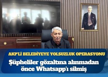 AKP’li Yahşihan Belediyesi’ne yolsuzluk operasyonu: Şüpheliler gözaltına alınmadan önce Whatsapp’ı silmiş, bazı şüphelilerin teslim ettiği telefonlarda veriler temizlenmiş