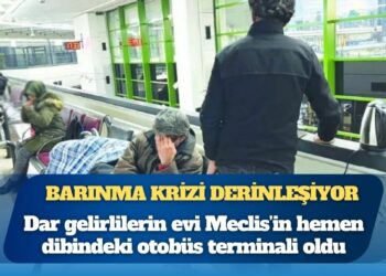 Barınma krizi derinleşiyor: Otobüs terminalinde kalan yurttaşlar anlattı
