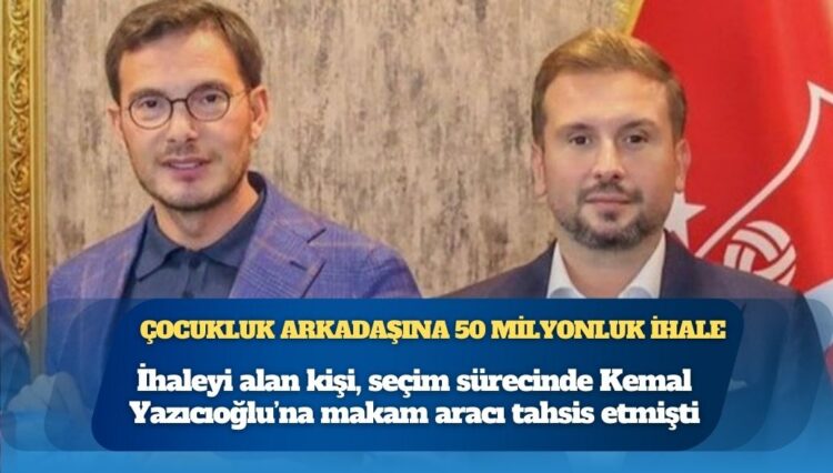 MHP’li Tokat Belediye Başkanı Kemal Yazıcıoğlu çocukluk arkadaşına 50 milyon TL’lik ihale verdi