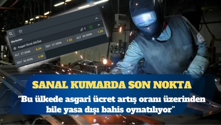 Sanal kumarda son nokta: Asgari ücret yasa dışı bahis sitelerine düştü