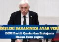 DEM Partili Çandar’dan Erdoğan’a Hakan Fidan çağrısı: ‘Ayar ver’ çıkışı