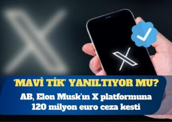 AB, Elon Musk’ın X platformuna 120 milyon euro ceza kesti