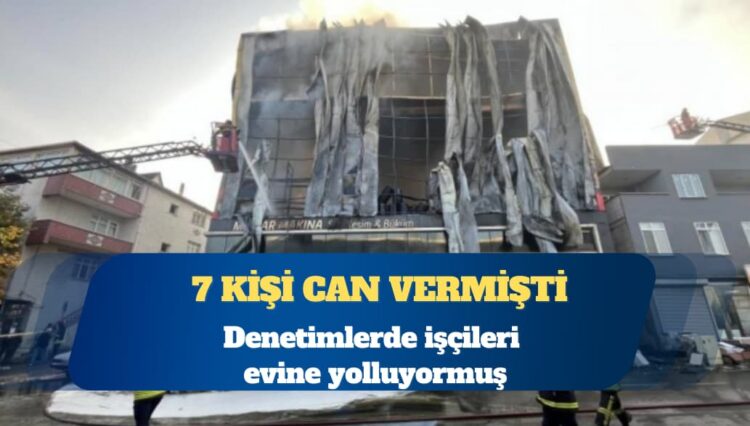 Dilovası’ndaki fabrikanın sahibi denetimlerde işçileri evine yolluyormuş