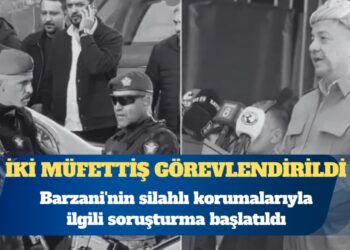 Barzani’nin silahlı korumalarıyla ilgili soruşturma başlatıldı: İki müfettiş görevlendirildi