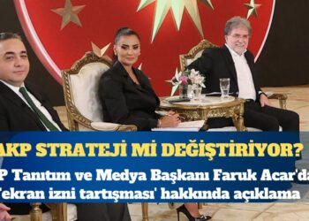 AKP strateji mi değiştiriyor? AKP Tanıtım ve Medya Başkanı Faruk Acar’dan ‘ekran izni tartışması’ hakkında açıklama