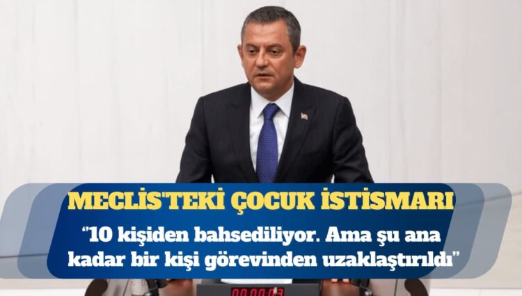 Meclis’teki çocuk istismarı: 10 kişiden bahsediliyor. Ama şu ana kadar bir kişinin görevinden uzaklaştırıldı