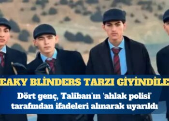 Taliban, Peaky Blinders tarzı giyinen dört genci ‘rehabilitasyona’ aldı