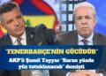 ”Saran yüzde yüz tutuklanacak” demişti: Saran’ın değil, Fenerbahçe’nin gücüdür