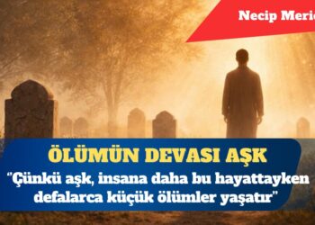 Ölümün devası aşk