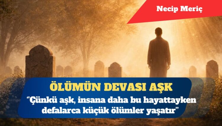 Ölümün devası aşk
