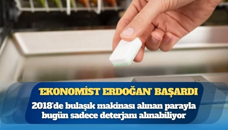 2018’de bulaşık makinası alınan parayla bugün sadece deterjanı alınabiliyor