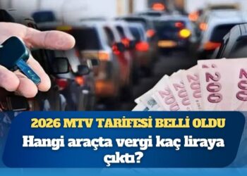 2026 MTV tarifesi belli oldu: Hangi araçta vergi kaç liraya çıktı?
